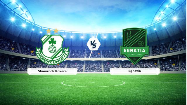 Shamrock Rovers ve Egnatia Karşı Karşıya: Maç Günü Geldi!
